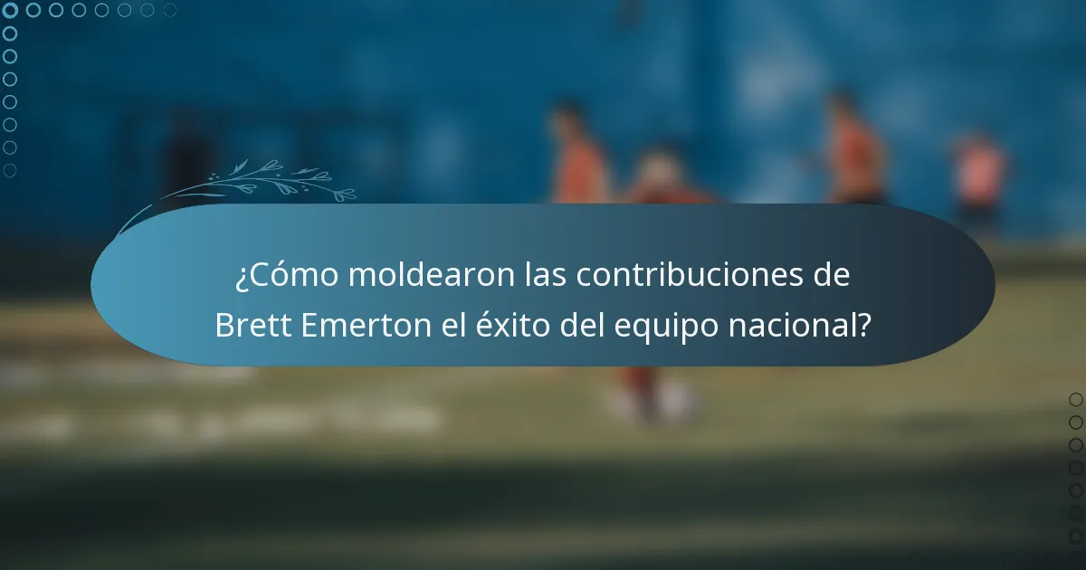 ¿Cómo moldearon las contribuciones de Brett Emerton el éxito del equipo nacional?