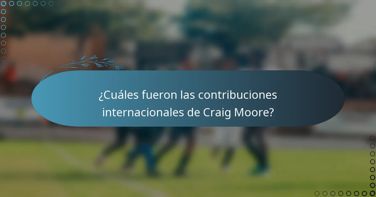 ¿Cuáles fueron las contribuciones internacionales de Craig Moore?